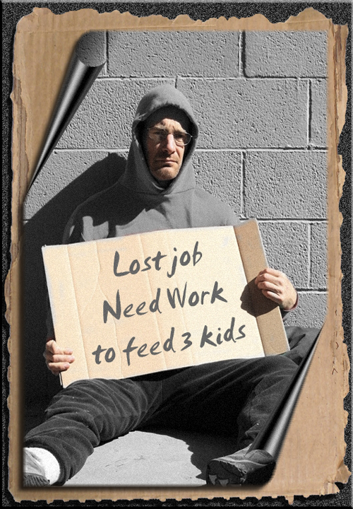 MAN THAT LOST HIS JOB LOOKING FOR WORK